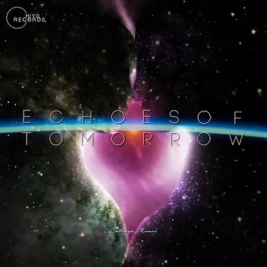 Echoes of Tomorrow / Katsuya Mouri