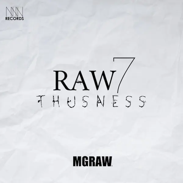 RAW7 – THUSNESS / MGRAW